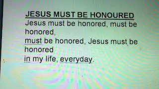 JESUS MUST BE HONOURED
