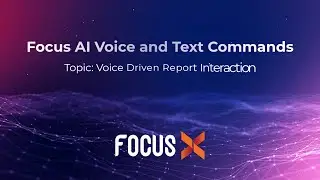 Focus AI: Voice-Driven Report Interaction | Control Your Reports Hands-Free | Focus Softnet