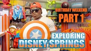 Disney Springs | Birthday Weekend Celebration Part 1