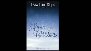 I Saw Three Ships | SATB Choir | Arr. Philip Lawson