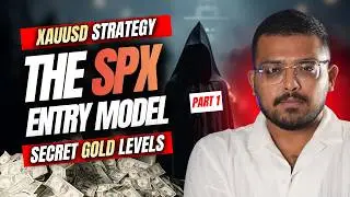 SPX Entry Model | Gold Trading Strategy | Precision Entry Levels | ICT | (Video 1/4)