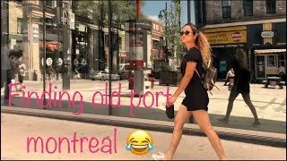 Finding Old port montreal