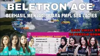 BELETRON ACE JUARAI PMPL SEA LADIES || LAST CIRCLE DUEL DENGAN ALTERIGO DEONE
