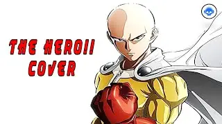THE HERO || One Punch man (JAM Project) COVER || DjEskeletos (Prod.NazBeats)