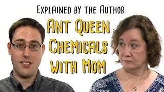 Ant Queen Chemicals with Mom