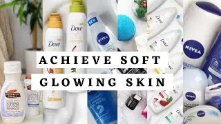 How to Achieve Soft Glowing Skin: Body Care Routine + Product Review