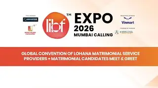 Global Convention of Lohana Matrimonial Service Providers + Matrimonial Candidates Meet & Greet