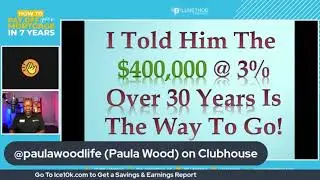 PAULA WOOD ON CLUBHOUSE ASK ABOUT HER MORTGAGE PART 1