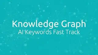 AI Keywords Fast Track: Knowledge Graph