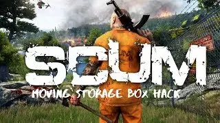 Scum - Moving Storage Box Hack