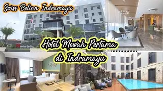 Akhirnya Indramayu Punya Hotel Mewah || Hotel Swiss Belinn Indramayu