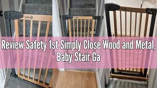Review Safety 1st Simply Close Wood and Metal, Baby Stair Gate Pressure Fit, 73&ndash;80cm (max. 94cm), No