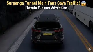 Surganga Tunnel Mein Fans Gaya Traffic! 😱 | Toyota Fortuner Adventure 🔥#subscribe  