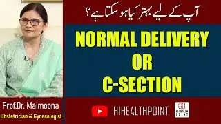 Normal Delivery Vs C Section Comparison, Risk & Benefits in Urdu