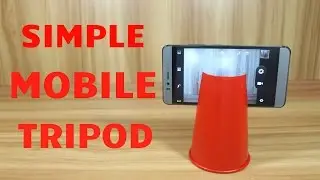 How To Make a Mobile Tripod using Party Glass
