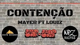 Mayer ft. Louiz - CONTEN&Ccedil;&Atilde;O (Prod. Rzer0)