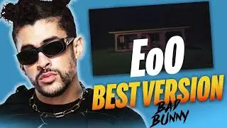BAD BUNNY -  EoO (BEST VERSION) Perreo Extended