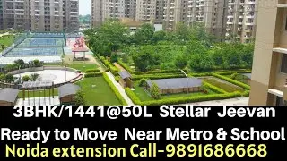 Stellar Jeevan Noida extension ! Noida extension ! Stellar One ! 3bhk/1441 Sq fit ! Call 9891686668