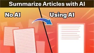 Summarize Articles with AI