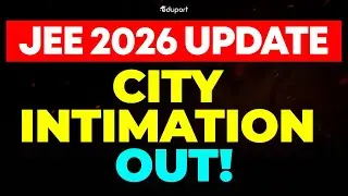 JEE 2026 UPDATE‼️| JEE Main 2026 Dates Out : City Intimation NTA Update | Eduport JEE