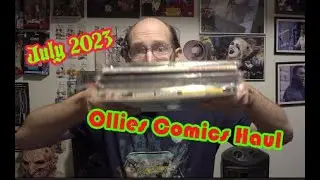 Ollies Comic Book Haul - July 2023