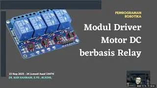 Dasar driver motor dc berbasis relay | Pemrog Robotika | Budi Rahmani | STMIK Bjb | 15112025 | PR-10