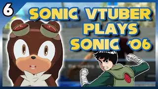 Sonic 06 with an actual Sonic OC | Sonic VTuber plays Sonic Stream Highlights Part 6