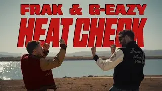 FRAK & G-EAZY - HEAT CHECK Музыкальное видео [Four Square]