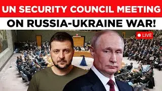 Ukraine-Russia War LIVE: UN Security Council Holds Meeting As Ukraine Prepares New Peace Plan