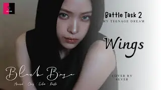[MY TEENAGE DREAM] 4EVER - BATTLE TASK 2＜Wings＞| BLACK TEAM 2