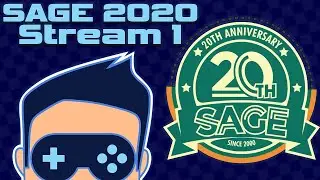 Sam Procrastinates SAGE 2020 - Stream 1
