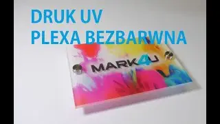 Jak drukujemy? Druk UV tabliczki z Plexi 5mm
