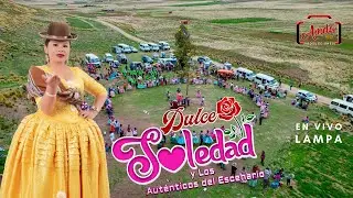 DULCE SOLEDAD y Los Autentitos del Escenario - En Vivo Lampa 2023
