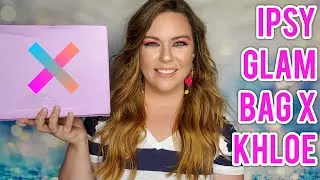 IPSY GLAM BAG X MAY 2021 NOT PR!