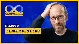 DevOps : pourquoi ça ne suffit plus - L’odyssée du Platform Engineering épisode 2