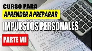 CURSO DE IMPUESTOS | INCOME TAX | PARTE VII