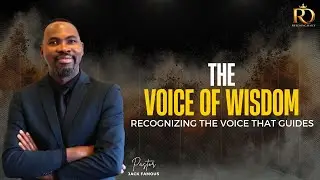 THE VOICE OF WISDOM || PASTOR JACK FAMOUS