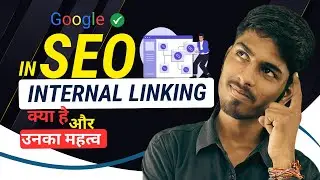 What are Internal Links and Their Importance in SEO? | Internal Linking Explained in Hindi &ndash; SITHUB