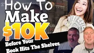 How to Make $10,000+ Before Your Book Hits Shelves with Jesse Krieger and Dave Schuman