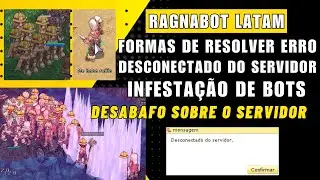 Desconectado do servidor? Formas de resolver o erro! Infesta&ccedil;&atilde;o de bots no jogo e desabafo.