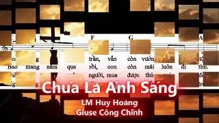 Ch&uacute;a L&agrave; &Aacute;nh S&aacute;ng - Huy Ho&agrave;ng - For Choir Practice Only