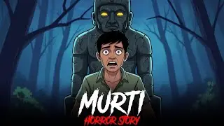 MURTI ka raaj? 😰 | Real Horror Story in hindi | सच्ची कहानी | Phantom Whisper
