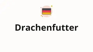 How to pronounce Drachenfutter