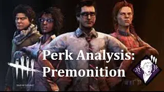 Perk Analysis: Premonition
