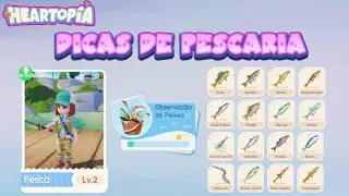 Localização dos Peixes, Evolução de Nível, Dicas de Pescaria | Heartopia PTBR