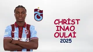 Christ Inao Oulai | Skills & Passes | Trabzonspor | 2025