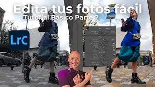 Revelado básico en Lightroom Classic   Parte 2