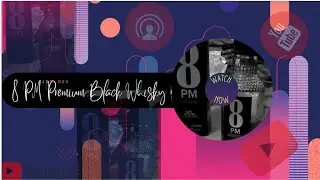 8pm black whiskey,8pm black whisky review,8pm black,8pm black whisky, 8pm black review,8pm premium