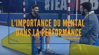 L'IMPORTANCE DU MENTAL DANS LA PERFORMANCE: Interview avec Hugo Descat