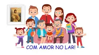 HINO COM AMOR NO LAR